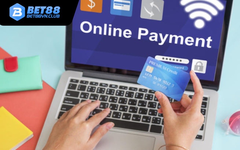 Ưu điểm của hệ thống nạp tiền Bet88